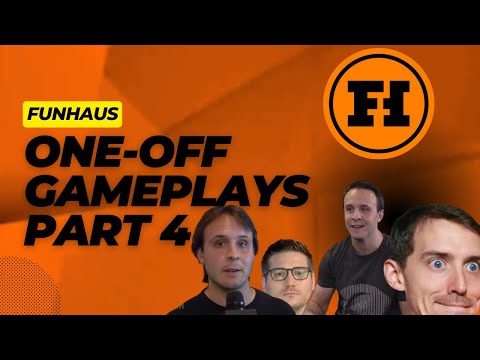Funhaus One Off Gameplays Part 4
