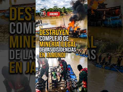 DESMANTELAN COMPLEJO DE MINERÍA ILEGAL EN JAMUNDÍ