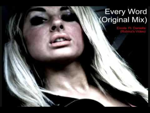 Ercola Ft Daniella Every Word Original Vocal Mix (Rubina Pictures 2009)