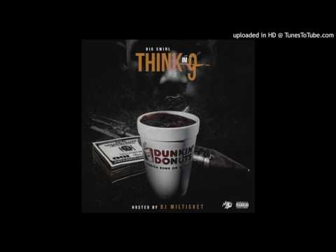 Big Swirl - Think Im 9 (Rondonumbanine Brother)