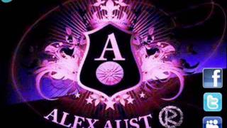 DJ ALEX AUST feat Aleesia - Not That Girl ( Rmemix )