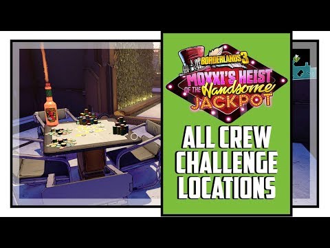 Borderlands 3 Moxxi's Heist All Crew Challenges Locations