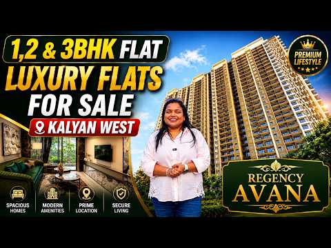Regency Avana 2 BHK Flats in Kalyan West — video