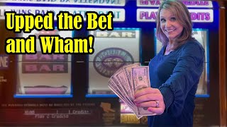 Big Risks, Bigger Rewards! Upped the Denomination and it Worked!