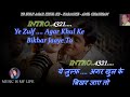 Ye Zulf Agar Khul Ke Karaoke With Scrolling Lyrics Eng. & हिंदी
