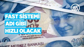 FAST sistemi ne işe yarıyor?