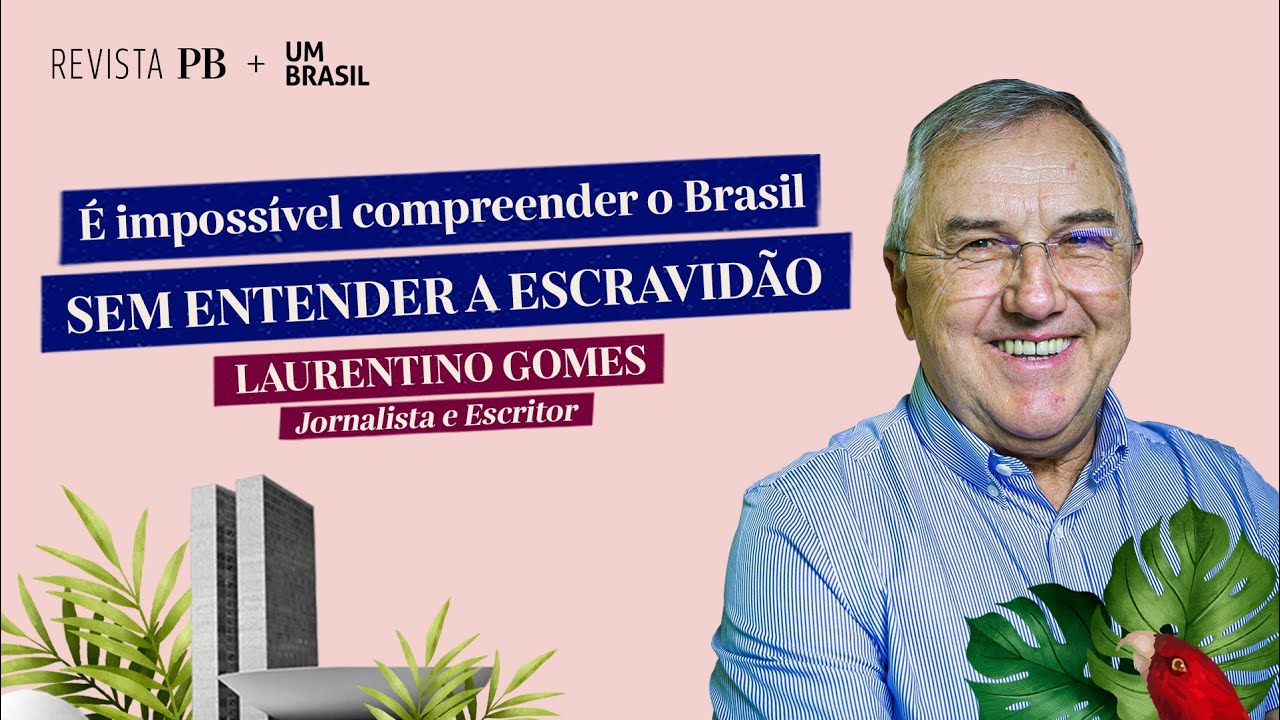 Herança da escravidão brasileira está impressa na paisagem e na geografia | Laurentino Gomes