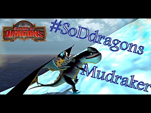 School of Dragons z Tito - #SoDdragons - Mudraker