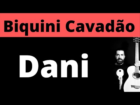 Dani - Biquini Cavadão