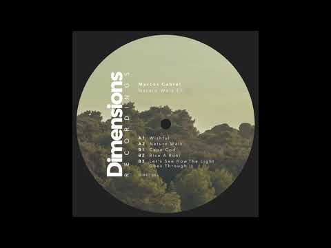 Marcos Cabral - Let's See How The Light Goes Through [Dimensions Recordings 006]