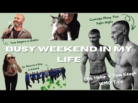WIML | Tom Segura | Muay Thai Fight Night: Erik Hehir V Tom Keogh | St.Patrick's Day in Ireland 🇮🇪☘️