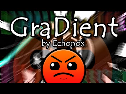 [Geometry dash] - {Awesome beat!} : 'GraDient' by Echonox (All Coins)