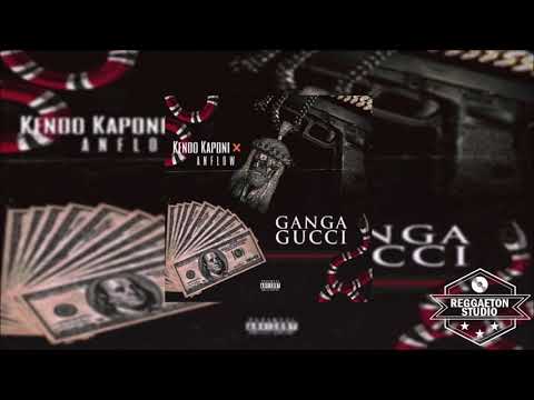 Ganga Gucci - Kendo Kaponi Ft. Anflow | Audio Oficial