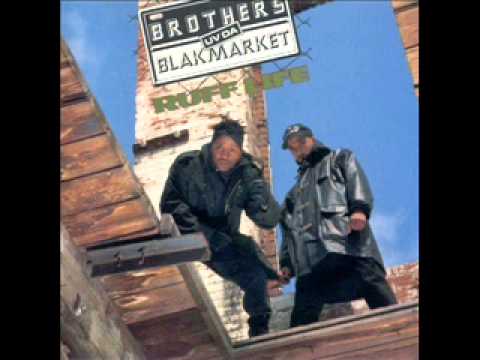 Brothers Uv Da Blakmarket - Ruff Life (In da City)
