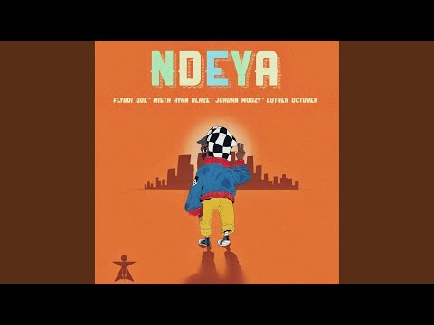 Ndeya (feat. Jordan Moozy, Luther October & Ryan Blaze) (Remix)