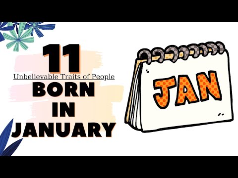 11 Unbelievable Traits of People Born in January