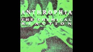 Anthrophia - The Chemical Reaction