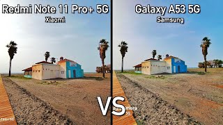 Samsung Galaxy A53 5G vs Xiaomi Redmi Note 11 Pro+ 5G - Camera Comparison!