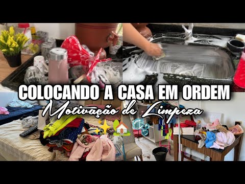 COLOCANDO A CASA EM ORDEM 🏡 LIMPEZA e ORGANIZAÇÃO / MOTIVAÇÃO PARA CUIDAR DO LAR COM AMOR ✨❤️
