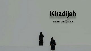 Download lagu Veve Zulfikar - Khadijah (  Lirik Vidio ) mp3