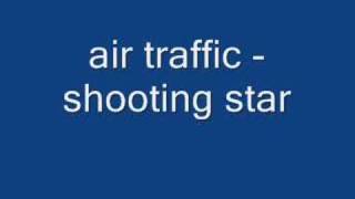 air traffic - shooting star