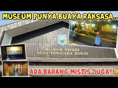 MUSEU NEGERI NUSA TENGGARA BARAT || Ada apa aja sih di dalam Museu Lombok?? Tengok yuk..😊