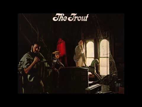 You Cant Hang On - The Trout