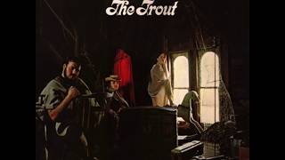 The Trout - "You Can't Hang On"
