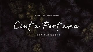Download lagu Mikha Tambayong - Cinta Pertama (Unofficial Lyrics Video) mp3 Download lagu Mikha Tambayong - Cinta Pertama (Unofficial Lyrics Video) mp3