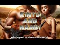 The Legend Of Kintu And Nambi Unbelievable Truth Revealed