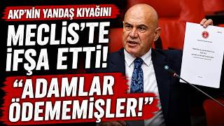 AKP'nin yandaş kıyağını Meclis'te ifşa etti: "Adamlar ödememişler!"