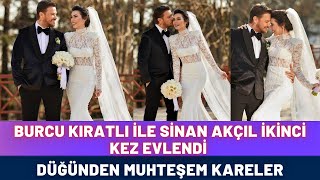 Burcu Kıratlı İle Sinan Akçıl İkinci Kez Nikah Masasına Oturdu