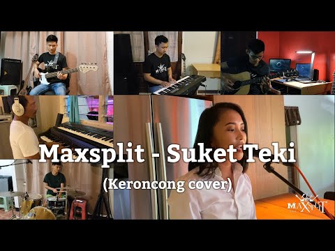 Maxsplit - Suket Teki (Keroncong cover)