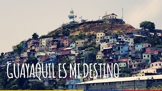 preview picture of video '¡Guayaquil es mi destino!'