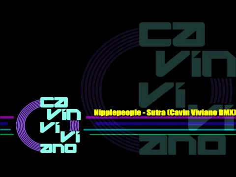 Nipplepeople - Sutra (Cavin Viviano RMX)