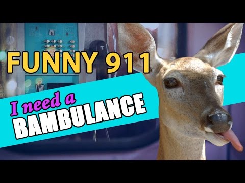 Funny 911 - I Need A Bambulance