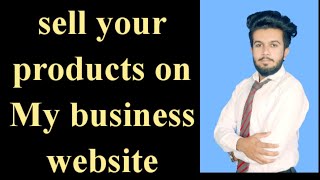 sell your products on My business website
