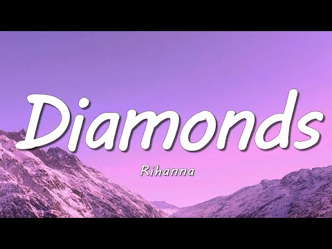 Rihanna - Diamonds (Lyrics)