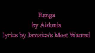 Banga - Aidonia (Lyrics) December 2016