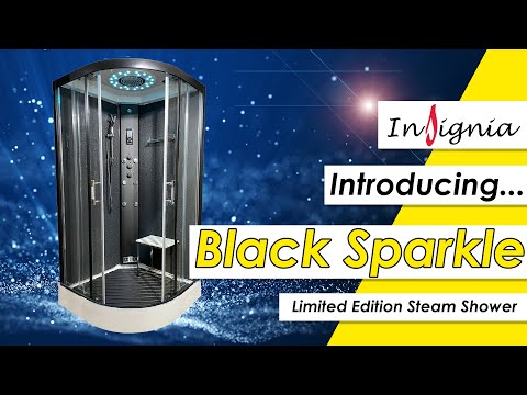 Insignia Introducing the LIMITED EDITION Black Sparkle Steam Shower ✨✨😍