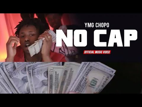 Ymg chopo -  No cap (Official video)
