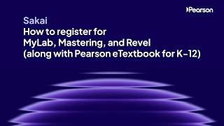Sakai: How to register for MyLab, Mastering, and Revel (along with Pearson eTextbook for K-12)