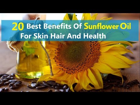 20 best benefits of sunflower oil for skin hair and health