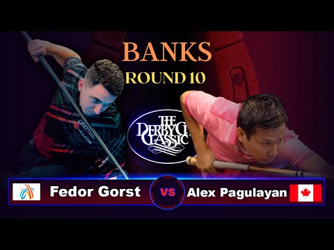 Fedor Gorst - Alex Pagulayan | Derby City Classic 2023 | BANKS | ROUND 10