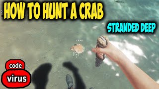 HOW TO HUNT A CRAB IN STRANDED DEEP GUIDE
