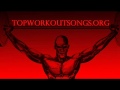 Top 10 Best New Pump Up Workout Songs and ...