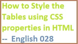 How to Style the Tables using CSS properties in HTML -- English