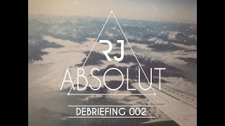 Robert Juhanson - ABSOLUT, Debriefing 002