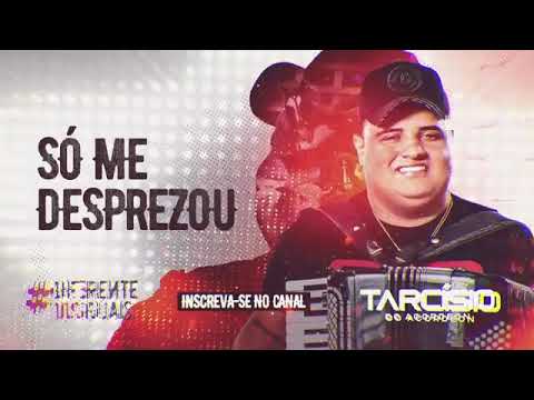 SÓ ME DESPREZOU - TARCÍSIO DO ACORDEON - CD DIFERENTE DOS IGUAIS.