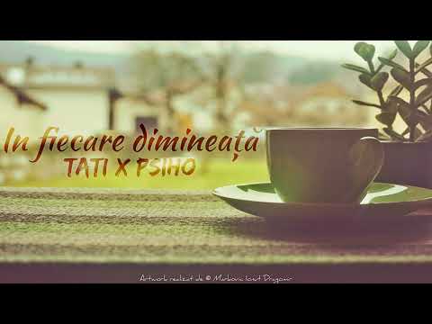 TATI feat. Trip aka Psiho - In fiecare dimineata (2018)
